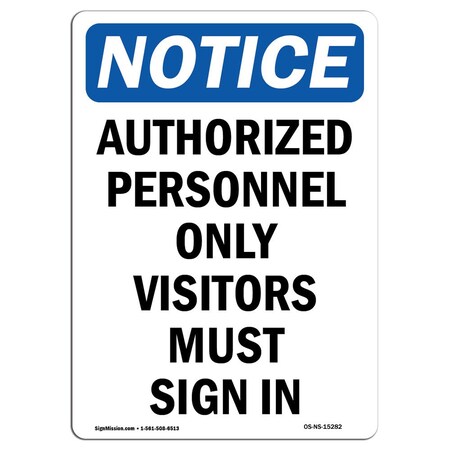 Signmission OSHA Notice Sign, 5" H, 3.5" W, NOTICE Authorized Personnel Only Visitors Sign, Portrait, 10PK OS-NS-D-35-V-15282-10PK